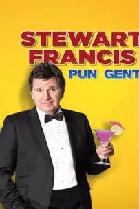 watch-Stewart Francis: Pun Gent