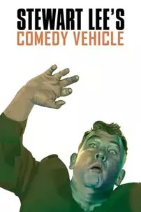 watch-Stewart Lee’s Comedy Vehicle