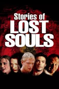 watch-Stories of Lost Souls