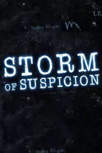 watch-Storm of Suspicion