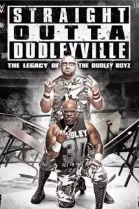 watch-Straight Outta Dudleyville: The Legacy of the Dudley Boyz