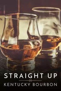 watch-Straight Up: Kentucky Bourbon