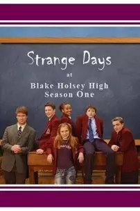 watch-Strange Days at Blake Holsey High