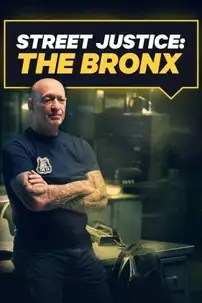 watch-Street Justice: The Bronx