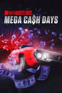 watch-Street Outlaws: Mega Cash Days