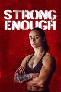 watch-Strong Enough