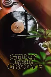 watch-Stuck In The Groove