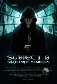 watch-Subject 0: Shattered memories