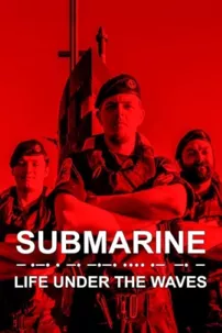 watch-Submarine: Life Under the Waves