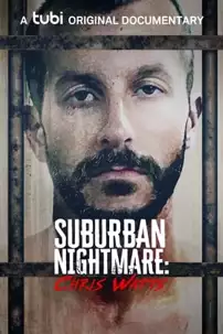 watch-Suburban Nightmare: Chris Watts