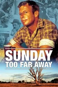 watch-Sunday Too Far Away