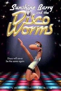 watch-Sunshine Barry and the Disco Worms