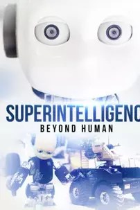 watch-Superintelligence: Beyond Human