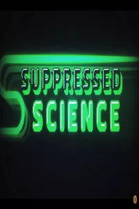 watch-Suppressed Science