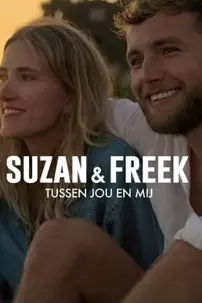 watch-Suzan & Freek: Between You & Me