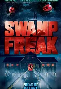 watch-Swamp Freak