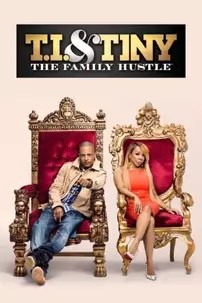 watch-T.I. & Tiny: The Family Hustle