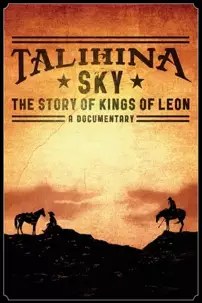 watch-Talihina Sky: The Story of Kings of Leon