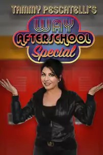 watch-Tammy Pescatelli’s Way After School Special