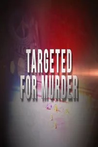 watch-Targeted for Murder
