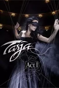 watch-Tarja: Act I – Live in Rosario