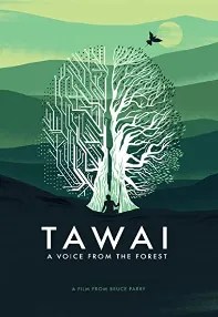 watch-Tawai: A Voice from the Forest