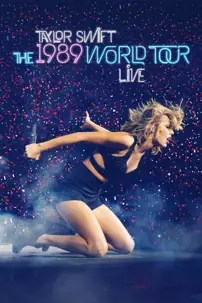 watch-Taylor Swift: The 1989 World Tour Live