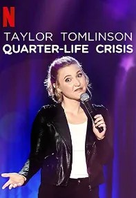 watch-Taylor Tomlinson: Quarter-Life Crisis