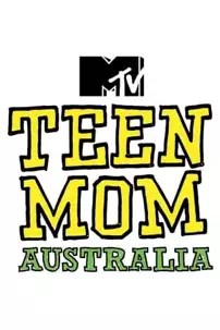 watch-Teen Mom Australia