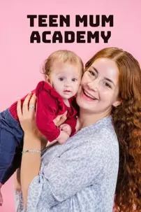 watch-Teen Mum Academy