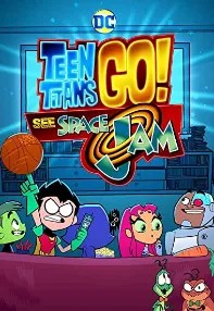 watch-Teen Titans Go! See Space Jam