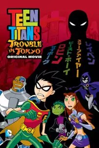 watch-Teen Titans: Trouble in Tokyo