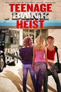 watch-Teenage Bank Heist