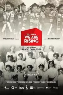 watch-Tell Them We Are Rising: The Story of Black Colleges and Universities