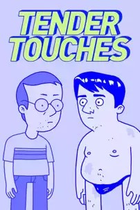 watch-Tender Touches