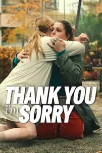 watch-Thank You, I’m Sorry