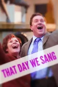 watch-That Day We Sang