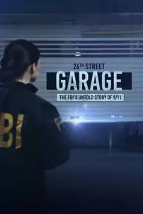 watch-The 26th Street Garage: The FBI’s Untold Story of 9/11