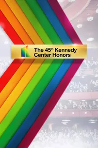 watch-The 45th Annual Kennedy Center Honors