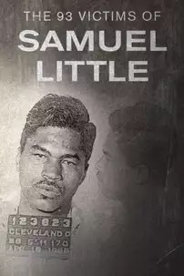 watch-The 93 Victims of Samuel Little