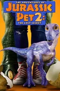 watch-The Adventures of Jurassic Pet 2: The Lost Secret