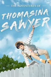 watch-The Adventures of Thomasina Sawyer