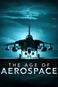 watch-The Age of Aerospace