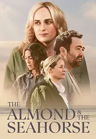 watch-The Almond and the Seahorse