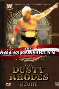 watch-The American Dream: The Dusty Rhodes Story