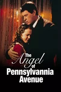 watch-The Angel of Pennsylvania Avenue