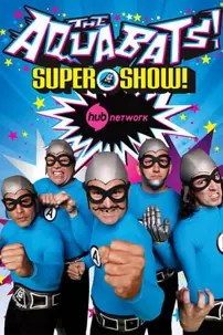 watch-The Aquabats! Super Show!