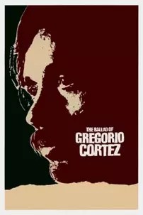 watch-The Ballad of Gregorio Cortez