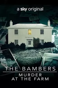 watch-The Bambers: Murder at the Farm