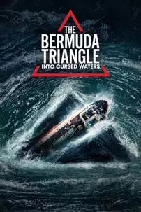 watch-The Bermuda Triangle: Into Cursed Waters